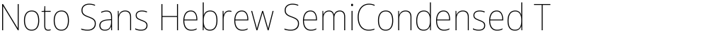Noto Sans Hebrew SemiCondensed Thin