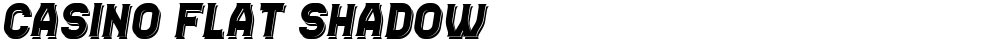 Casino Flat Shadow