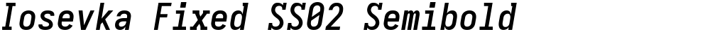 Iosevka Fixed SS02 Semibold