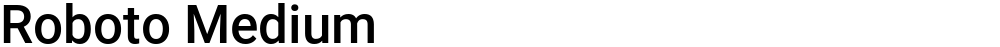 Roboto Medium