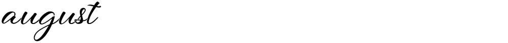 august