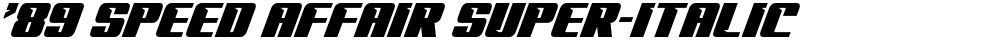 '89 Speed Affair Super-Italic