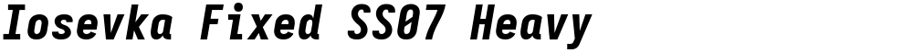 Iosevka Fixed SS07 Heavy