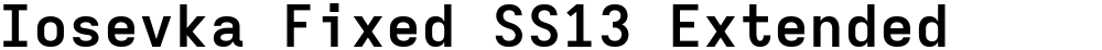 Iosevka Fixed SS13 Extended