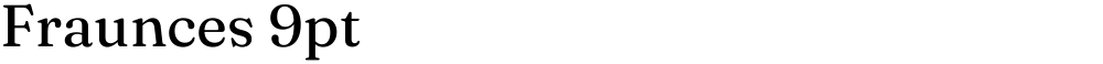 Fraunces 9pt