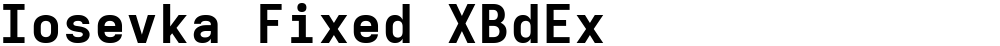Iosevka Fixed XBdEx