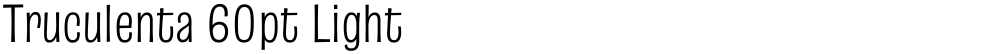 Truculenta 60pt Light
