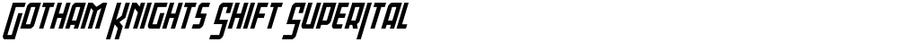 Gotham Knights Shift SuperItal