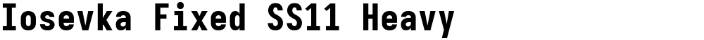 Iosevka Fixed SS11 Heavy