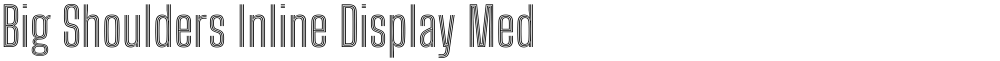 Big Shoulders Inline Display Medium