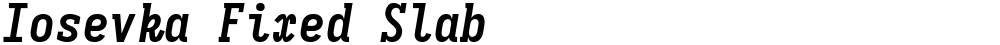 Iosevka Fixed Slab