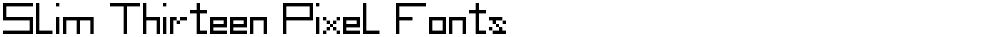 Slim Thirteen Pixel Fonts