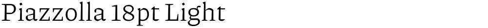 Piazzolla 18pt Light