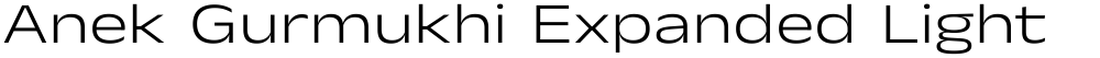 Anek Gurmukhi Expanded Light