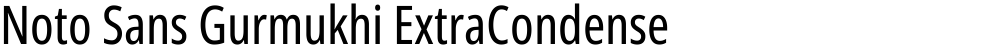 Noto Sans Gurmukhi ExtraCondensed