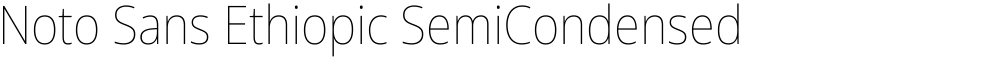 Noto Sans Ethiopic SemiCondensed Thin