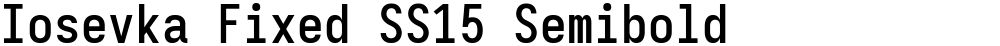 Iosevka Fixed SS15 Semibold