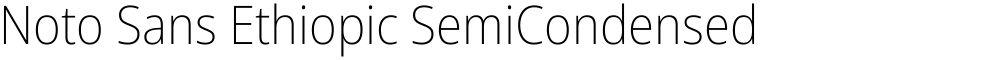 Noto Sans Ethiopic SemiCondensed ExtraLight
