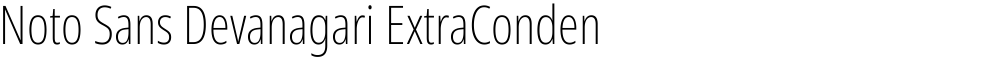 Noto Sans Devanagari ExtraCondensed ExtraLight