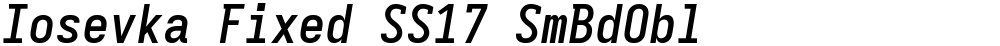 Iosevka Fixed SS17 SmBdObl
