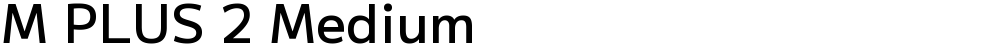 M PLUS 2 Medium