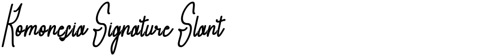 Komonesia Signature Slant