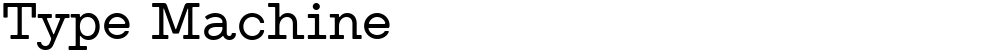 Type Machine