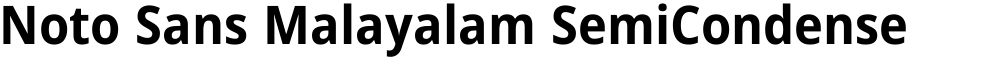 Noto Sans Malayalam SemiCondensed