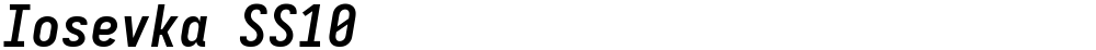 Iosevka SS10