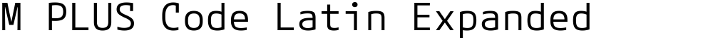 M PLUS Code Latin Expanded