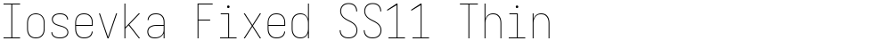 Iosevka Fixed SS11 Thin