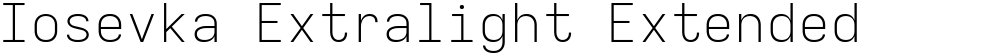Iosevka Extralight Extended