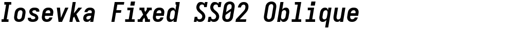 Iosevka Fixed SS02 Oblique