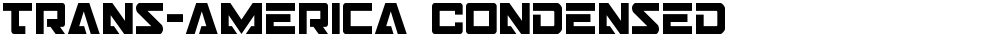 Trans-America Condensed