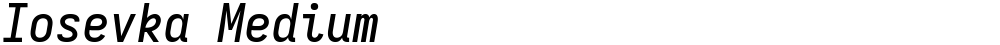 Iosevka Medium