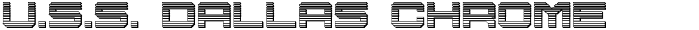 U.S.S. Dallas Chrome