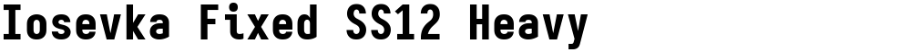 Iosevka Fixed SS12 Heavy