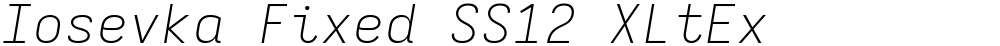 Iosevka Fixed SS12 XLtEx