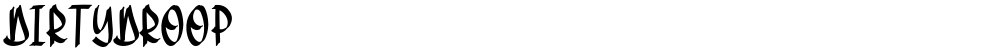 DirtyDroop