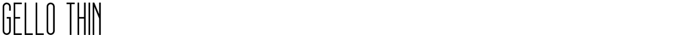 gello thin
