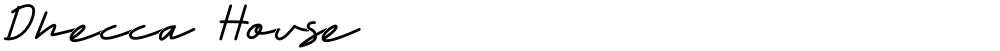 Dhecca House