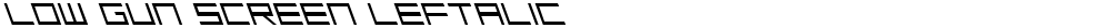 Low Gun Screen Leftalic