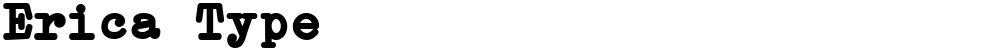 Erica Type