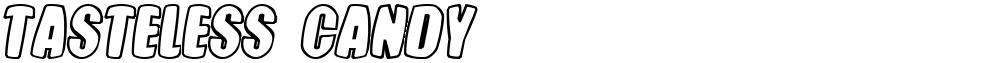 Tasteless Candy