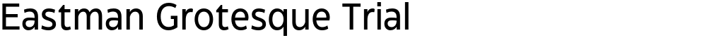 Eastman Grotesque Trial