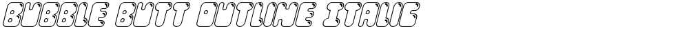 Bubble Butt Outline Italic