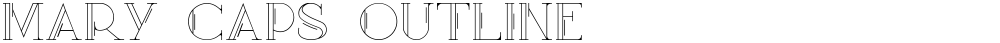 Mary [CAPS] Outline