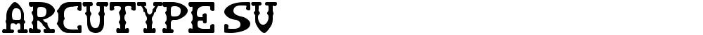 ARCUTYPE SV