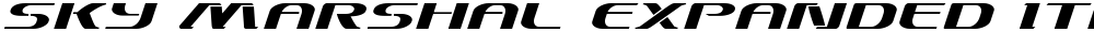 Sky Marshal Expanded Italic