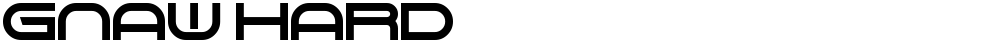 Gnaw Hard
